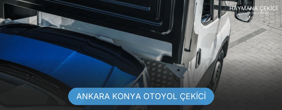 Ankara Konya Otoyol Çekici