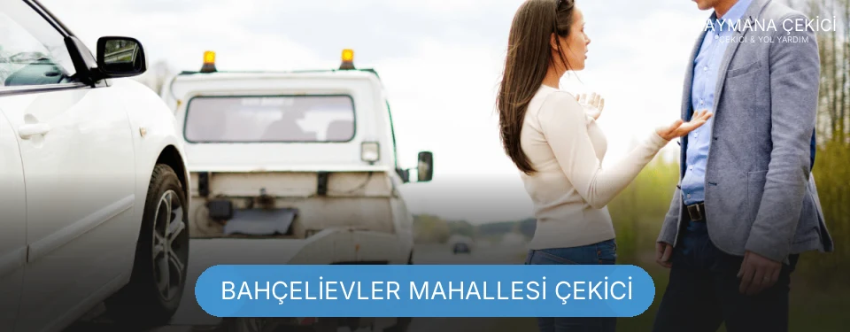 Bahçelievler Mahallesi Çekici