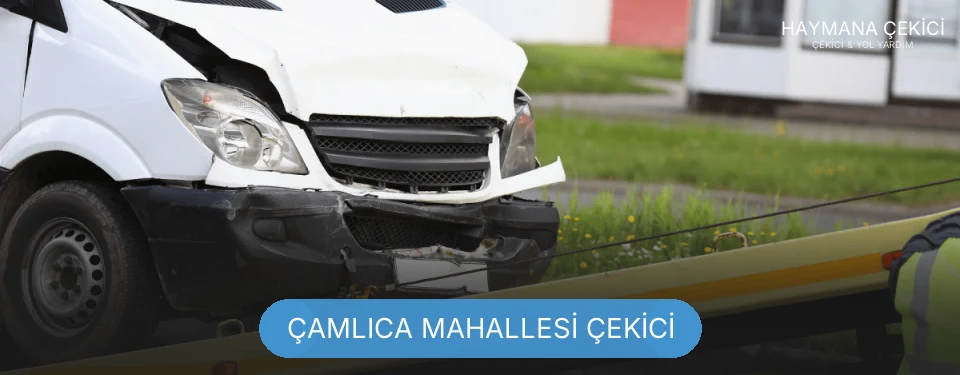 Çamlıca Mahallesi Çekici