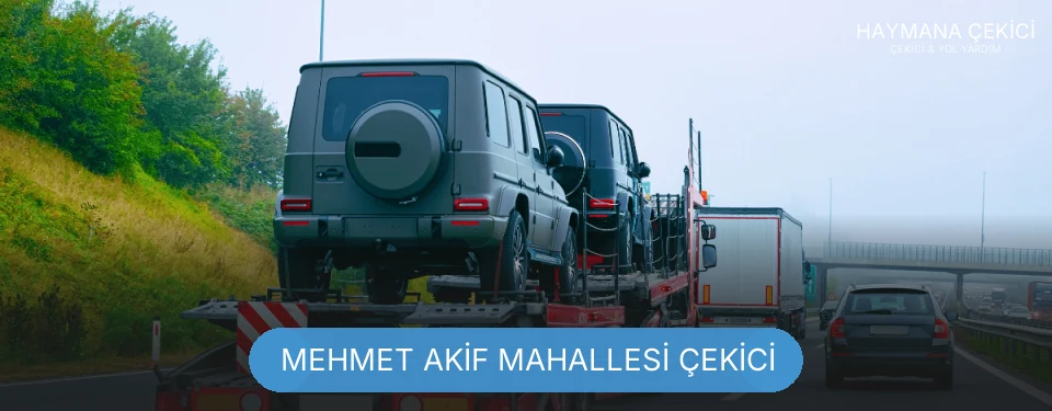 Mehmet Akif Mahallesi Çekici
