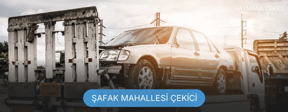 Şafak Mahallesi Çekici