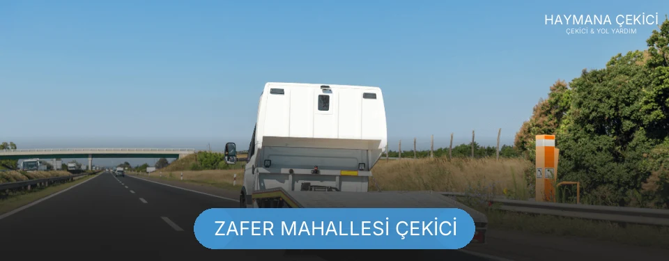 Zafer Mahallesi Çekici